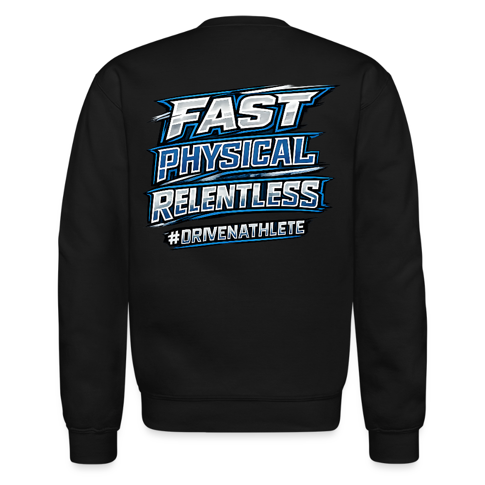 Fast, Physical, Relentless Crewneck Sweatshirt - black